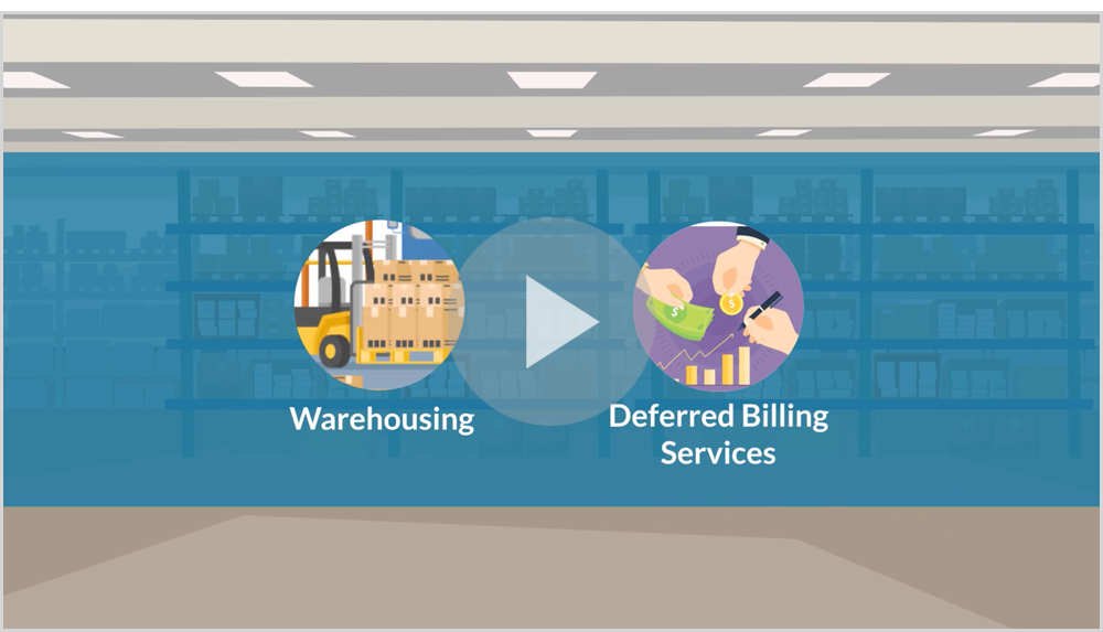 Warehousing and Deferred Billing Services